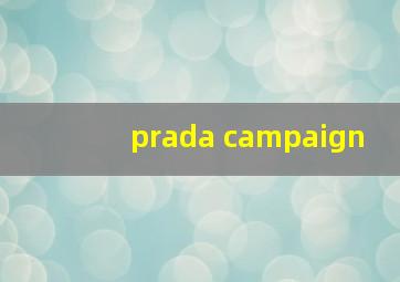 prada campaign